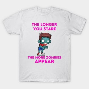 The longer you stare the more zombies appear T-Shirt